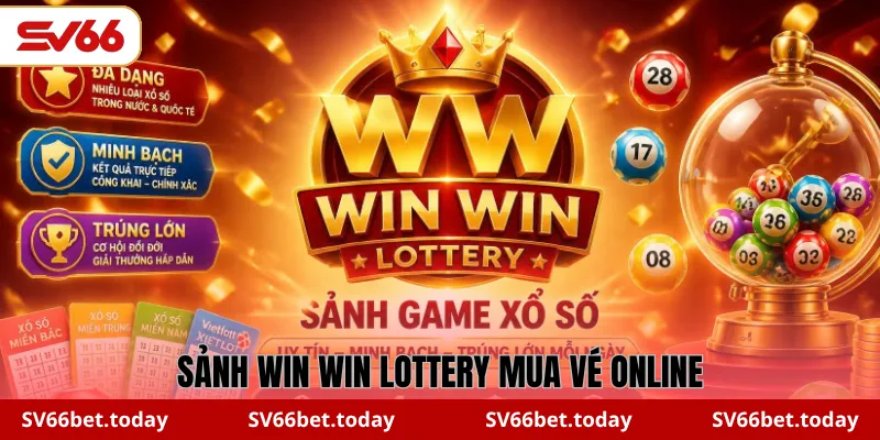 Sảnh Win Win Lottery mua vé online